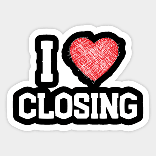 I love Closing Sticker